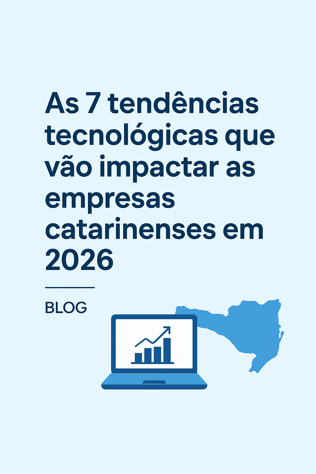As 7 tendências tecnológicas que vão impactar as empresas catarinenses em 2026